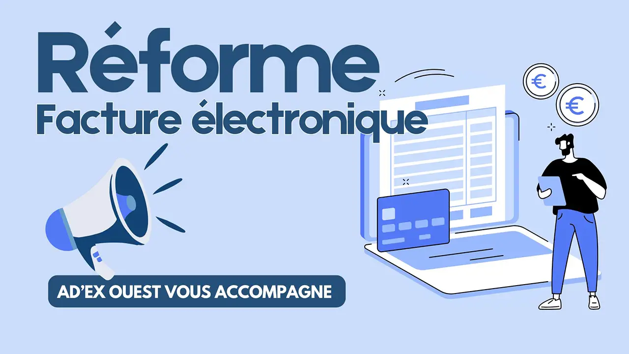 Ad Ex Ouest - Réforme de la facture électronique